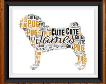 Personalised word art, Your words, pug image. Personalised pug. Gift for pug lover. Dog lover gift. Gift for dog lover. Pug image. Pug print