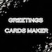 Greetings Card Maker