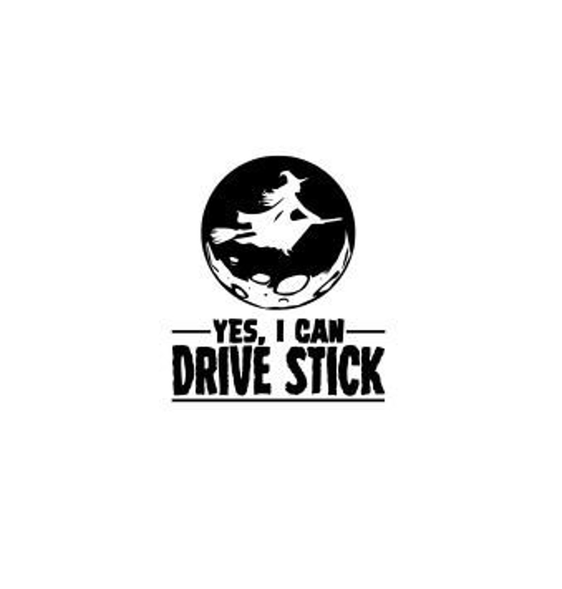 Yes I Can Drive Stick - Etsy