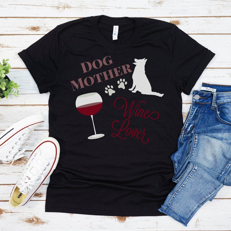 Dog Mother Wine Lover Shirt Funny Wine Lover Shirt Mom Shirt Funny Dog Mom Shirt Dog Mom Shirt Wine Lover Dog Mom Shirt Fur Mama Shirt