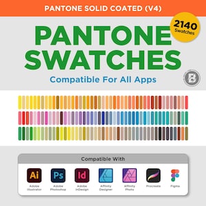 May include: A graphic featuring "PANTONE SWATCHES" in green text, with a color palette of 2140 swatches. The image includes the text "Compatible For All Apps" and logos for Adobe Illustrator, Photoshop, InDesign, Affinity Designer, Affinity Photo, Procreate, and Figma.