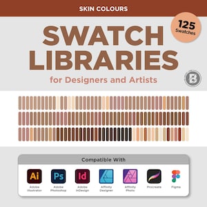 May include: A graphic featuring a collection of 125 skin tone swatches for designers and artists. The image includes the text "SWATCH LIBRARIES" and icons for Adobe Illustrator, Photoshop, InDesign, Affinity Designer, Affinity Photo, Procreate, and Figma.
