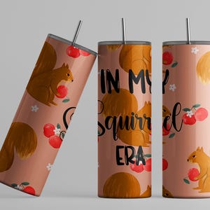 Squirrel Era Tumbler: Stainless Steel Travel Mug, Squirrel Lover Gift