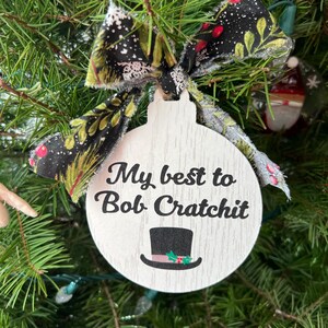 Christmas Ornament &quot;My Best to Bob Cratchit&quot;  Schitt&#39;s Creek Quote, Christmas Gift, Christmas ornament, Schitt&#39;s Creek Fan, David Rose fan