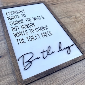 Be the Change Bathroom Sign, Bathroom Decor, Funny Bathroom Sign, Funny ...