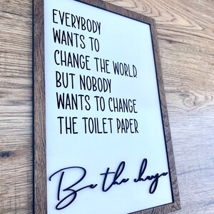 Be the Change Bathroom Sign, Bathroom Decor, Funny Bathroom Sign, Funny ...