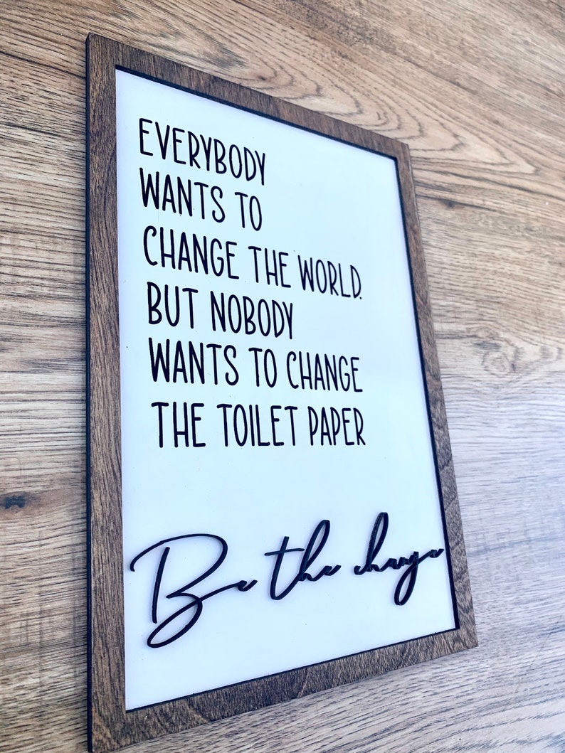 Be the Change Bathroom Sign Bathroom Decor Funny Bathroom | Etsy