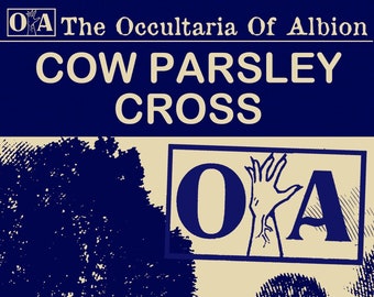 The Occultaria of Albion Vol 10 - An Investigative ZINE Into The Casefiles of Cow Parsley Cross