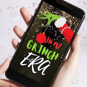 In My Grinch Era | Digital Phone Wallpaper (1080x1920 px )