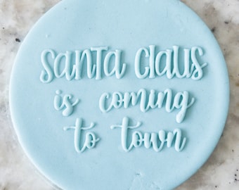Santa Claus Is Coming To Town POPup Embosser Cookie Biscuit Stamp Fondant Cake Decorating Icing Cupcakes Stencil Christmas