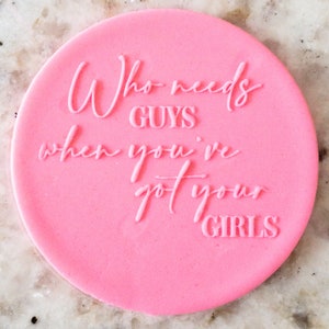 Who Needs Guys POPup Embosser Keks Keks stempel Fondant Cake Decorating Icing Cupcakes Schablone Galentines Day