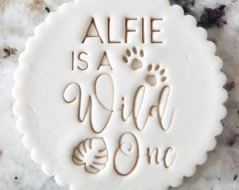 CUSTOM Name Is a Wild One Birthday Cookie Biscuit Stamp (Fits M&S) Personalised Fondant Cake Decorating Icing Cupcakes Stencil