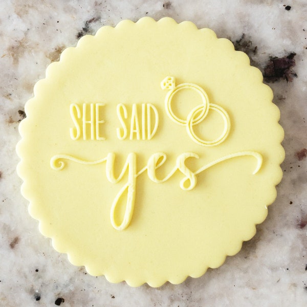She Said Yes POPup Embosser Cookie Biscuit Stamp Fondant Cake Decorating Icing Cupcakes Stencil