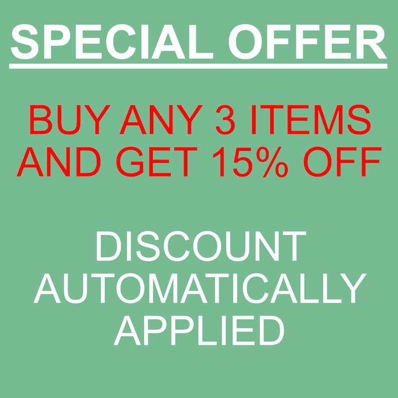 May include: A green background with white text that reads "SPECIAL OFFER" and red text that reads "BUY ANY 3 ITEMS AND GET 15% OFF". Below the red text is white text that reads "DISCOUNT AUTOMATICALLY APPLIED".