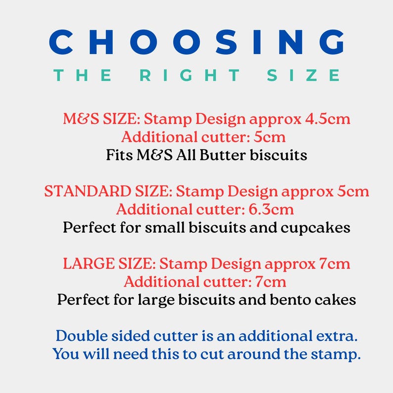 May include: A guide to choosing the right size for cookie cutters. The guide lists three sizes: M&S, Standard, and Large. Each size includes the approximate stamp design size and the additional cutter size in centimeters. The guide also notes that a double-sided cutter is an additional extra needed to cut around the stamp.