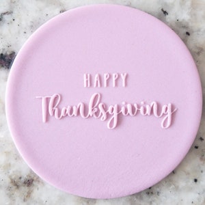 Happy Thanksgiving Text POPup Embosser Cookie Biscuit Stamp Fondant Cake Decorating Icing Cupcakes Stencil