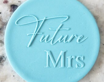 Future Mrs POPup Embosser Cookie Biscuit Stamp Fondant Cake Decorating Icing Cupcakes Wedding Stencil