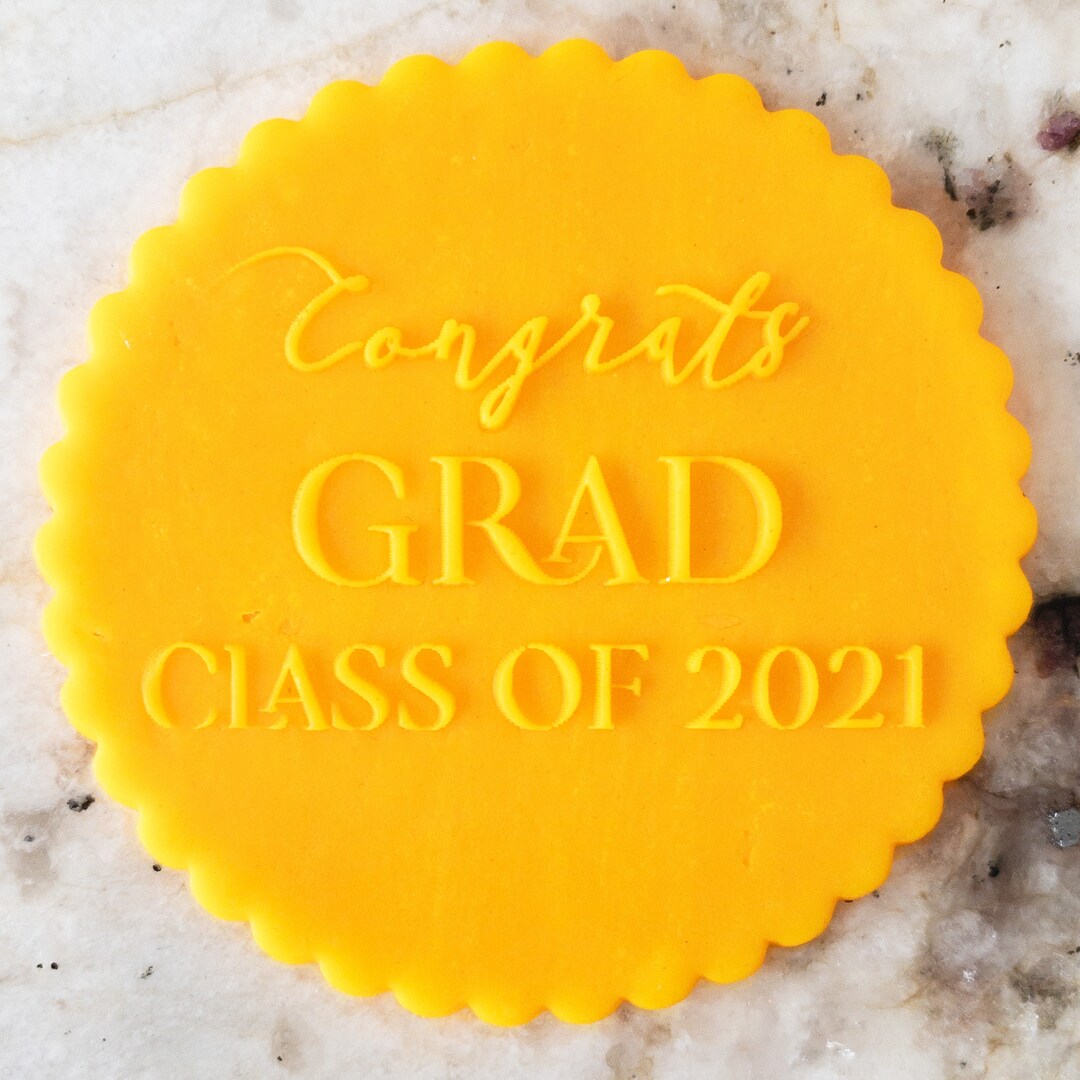 Congrats Grad Class of 2021 Embosser Cookie Biscuit Stamp Fondant Cake ...