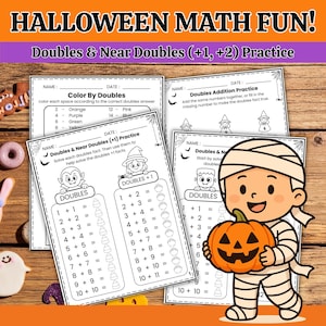 May include: A set of Halloween-themed maths worksheets focusing on doubles and near doubles. The worksheets include illustrations of a mummy holding a pumpkin. The text reads "Halloween Math Fun!" and "Doubles & Near Doubles (+1, +2) Practice".