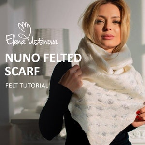 Wet Felting Tutorial, Felt Pattern, Nuno Felting, Nuno Felted Scarf