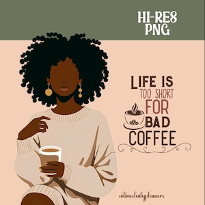 Trendy Coffee Lover Girl Clipart, Coffee Lover, African American Woman, Printable Art, Planner Sticker, Fashion Girl Coffee Illustration PNG