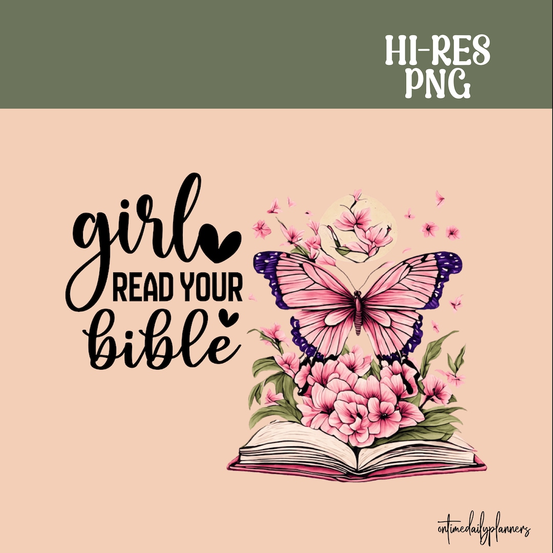 Bible Study PNG Digital Design, Girl Read Your Bible Faith Design