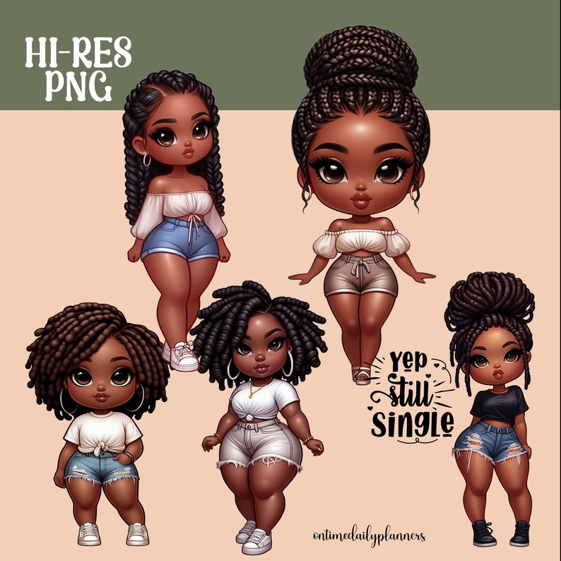 May include: Four digital illustrations of Black women with different hairstyles and outfits. The women are wearing denim shorts, white shirts, and have different hairstyles, including braids, twists, and afros. The text "Yep still single" is written in the center of the image.