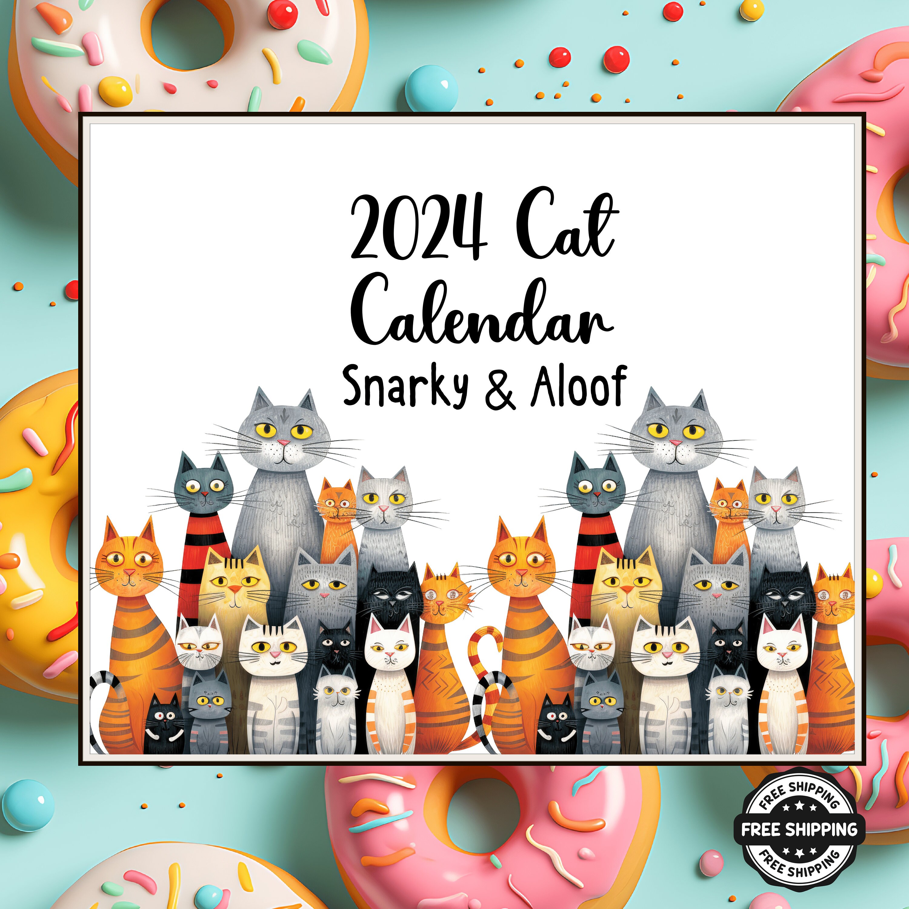 Funny Gift for Cat Mom 2024 Calendar Monthly Wall Calendar Snarky Cat