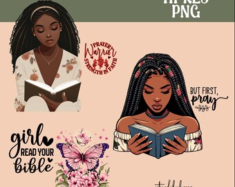 May include: Digital art print featuring three illustrations of Black women reading books. The first illustration shows a woman with long curly hair wearing a floral dress. The second illustration shows a woman with long braids wearing a white shirt. The third illustration shows a book with pink flowers and a butterfly. The text "girl read your bible" is written in black with a pink heart. The text "Prayer Warrior Strength in Faith" is written in red. The text "But First, pray" is written in black.
