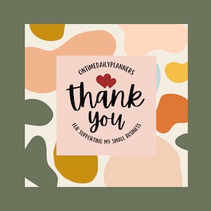 May include: Thank you card with a pink background and abstract shapes in various colors. The card says "OnTimeDailyPlanners" and "Thank you for supporting my small business" with two red hearts.