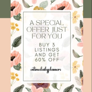 May include: A floral design with a white square in the center. The text in the square reads "A Special Offer Just For You Buy 3 Listings And Get 60% Off ontimedailyplanners".