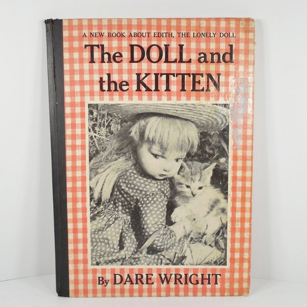 First Edition The Lonely Doll And The Kitten By Dare Wright Copyright 1960 Hard Cover Black White Photography Edith Bears Lonely Doll Series