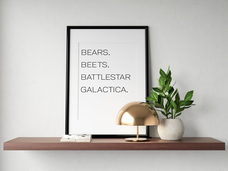 Bears Beets Battlestar Galactica Print The Office Quote Etsy