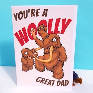 Dad birthday card ~ You&#39;re a woolly great dad ~ Woolly mammoth handmade card