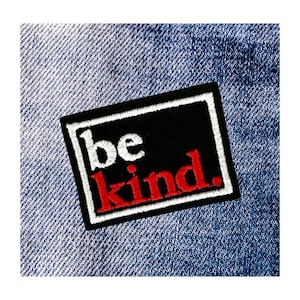 Be Kind Embroidered Iron On Patch (1 Patch)