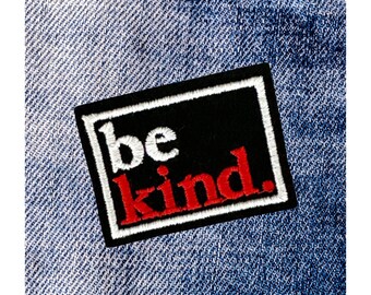 Be Kind Embroidered Iron On Patch (1 Patch)