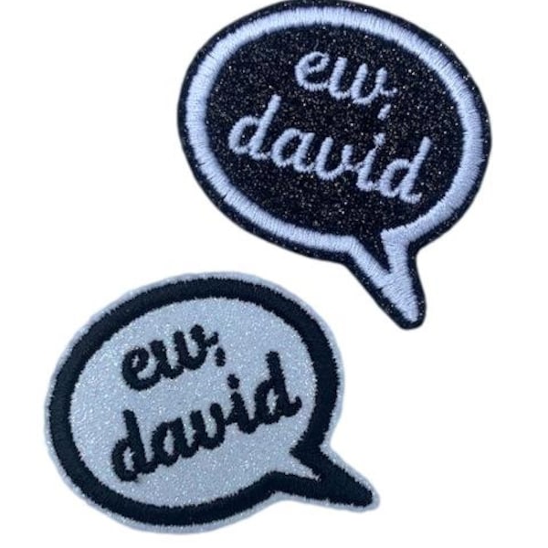 Ew, David Glitter Embroidered Word Bubble Iron On Patch -Choose Black Or White Glitter(1 Patch)