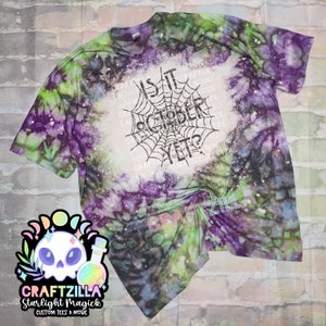 Is it October yet tie dye tee shirt - hand dye - ice dye - dyed tee shirt - Halloween spooky tee