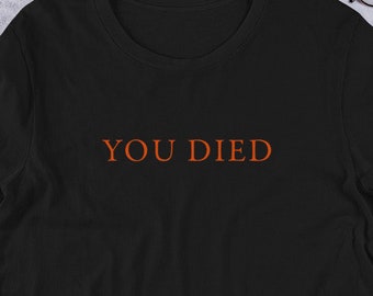 Dark Souls You Died-T-shirt: uniseks gamer-T-shirt