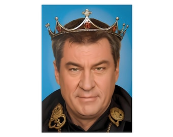 Markus Söder Krönungs-Poster - Der 'König von Bayern' in Bestform