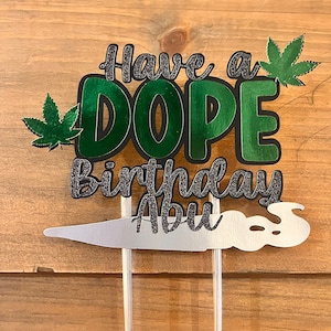 Have a Dope Birthday| Leaf Theme Birthday Cake Topper