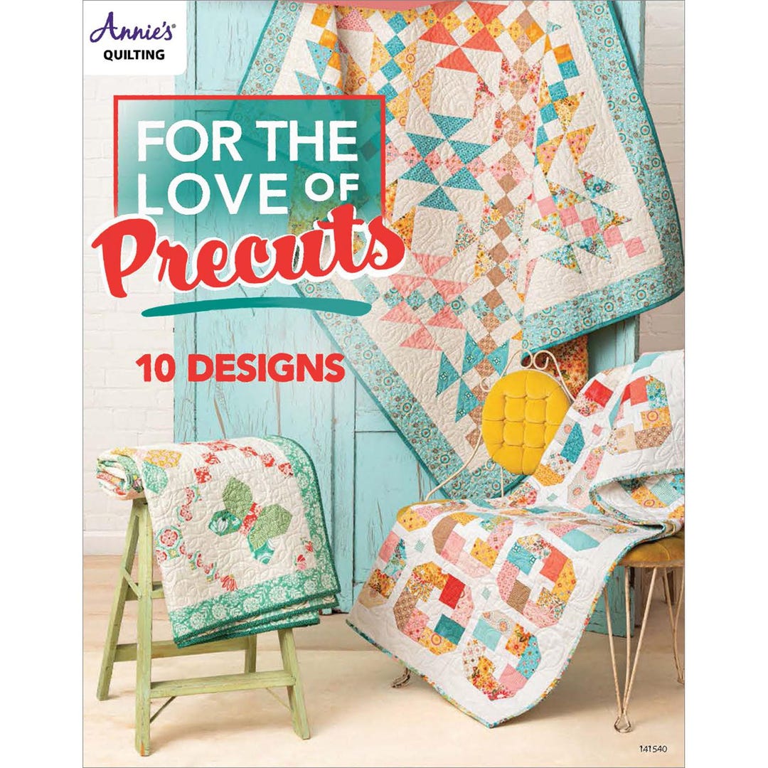 FOR the LOVE of PRECUTS ~ 13 Quilt Designs ~ Pattern Book ~ Florals ...