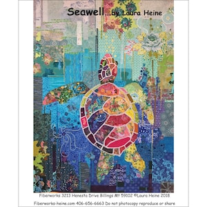 SEAWELL SEA TURTLE ~ Collage Quilt Pattern by Laura Heine ~ 45" x 60" finished size