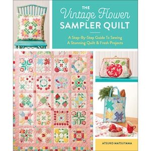 May include: A collection of quilted items, including a pillow, a quilt, a purse, and a tote bag. The quilt is pink with various floral and geometric patterns. The pillow features a floral design. The purse has an apple applique, and the tote bag has star patterns. The book cover reads "The Vintage Flower Sampler Quilt."