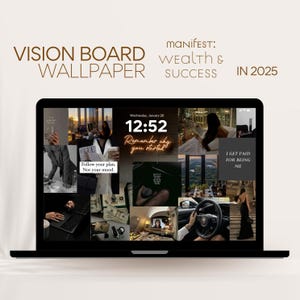 Puede incluir: La pantalla de un ordenador portátil muestra un collage de tablero de visión con imágenes de dinero, coches, moda y citas inspiradoras. El texto "MANIFEST: WEALTH & SUCCESS IN 2025" está en la parte superior de la pantalla.