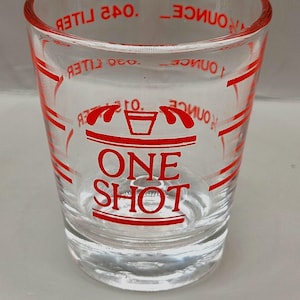 Vintage Measuring Shot Glass - &quot;ONE SHOT&quot; Barware - Ounces Liters - Taiwan 2.5&quot;
