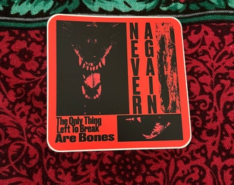 NEVER AGAIN horror vinyl sticker *NEW Size*