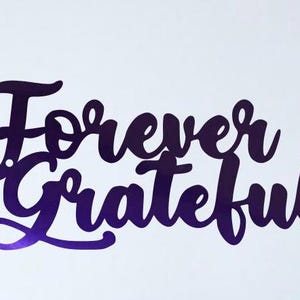 Forever Grateful Metal Wall Art: Cursive Inspirational Sign