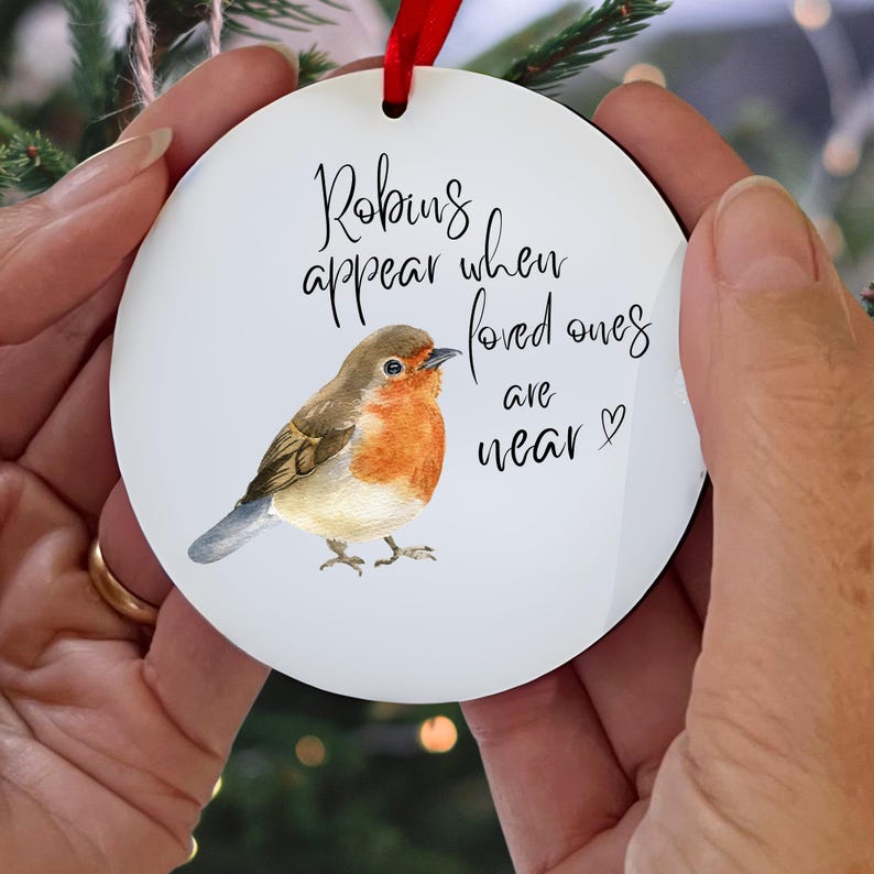 Robins Appear When Loved Ones Are Near Christmas Decoration, Christmas