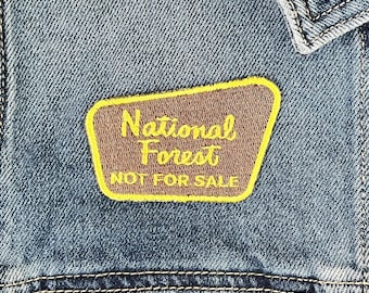 National Forest Sign “Not For Sale” Embroidered Patch - Iron On Embroidered Patch